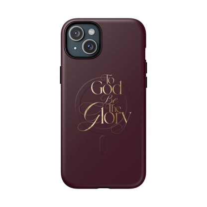 "To God Be The Glory" Tough Magnetic Phone Case — Burgundy Christian iPhone Cover