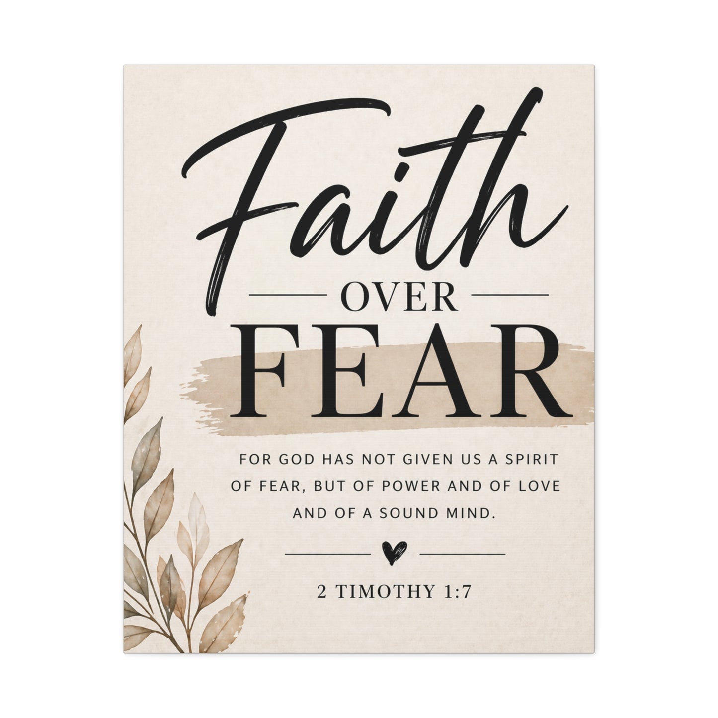 Faith Over Fear Stretched Canvas — 2 Timothy 1:7 Inspirational Wall Art