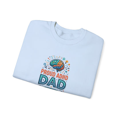 Proud ADHD Dad  Crewneck Sweatshirt