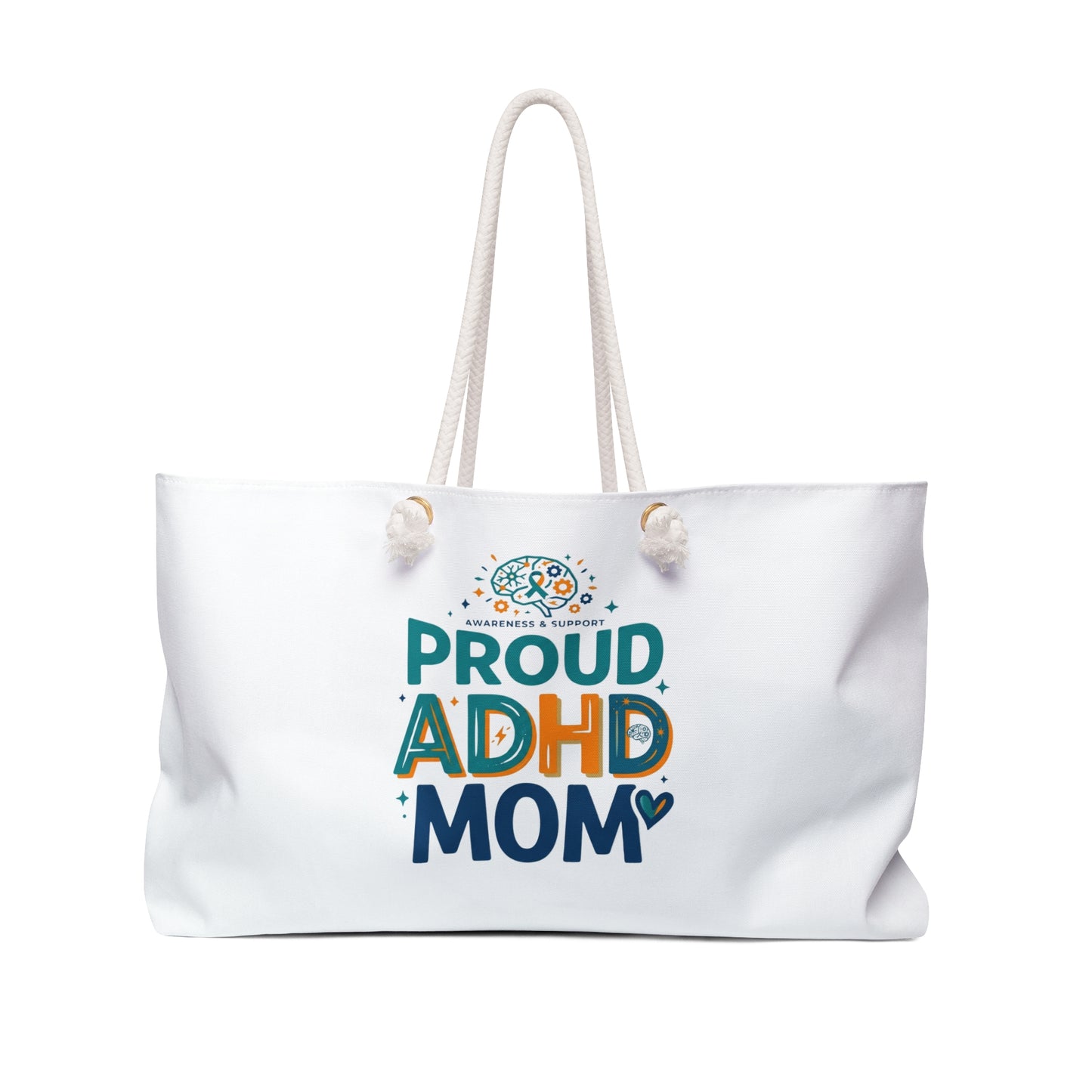 Proud ADHD Mom Weekender Bag — Supportive Travel Tote for Moms