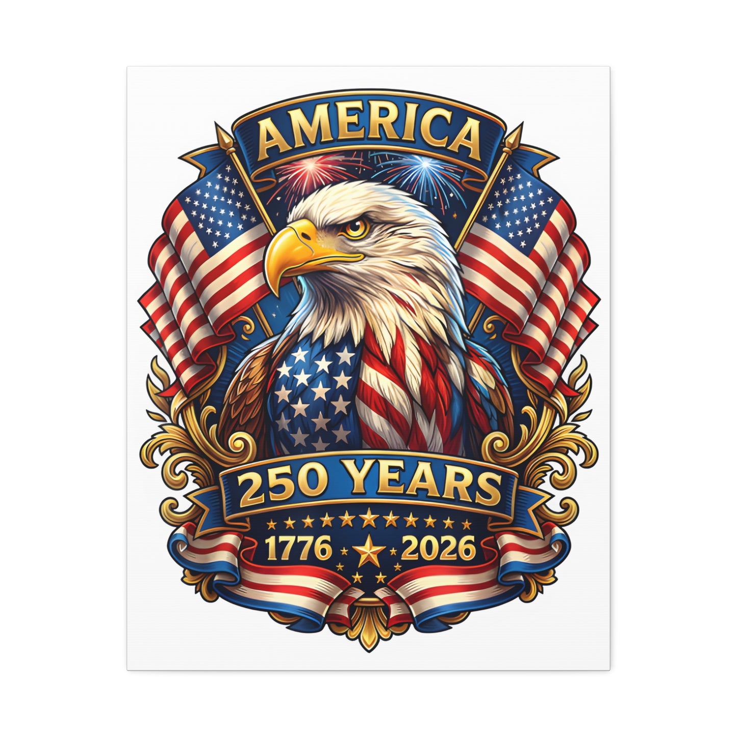 America 250 Years Eagle Stretched Canvas — Patriotic 1776-2026 Anniversary Wall Art