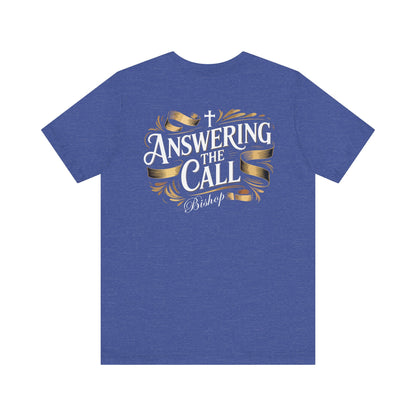 Answering the Call Bishop T-Shirt — Christian Ministry Tee