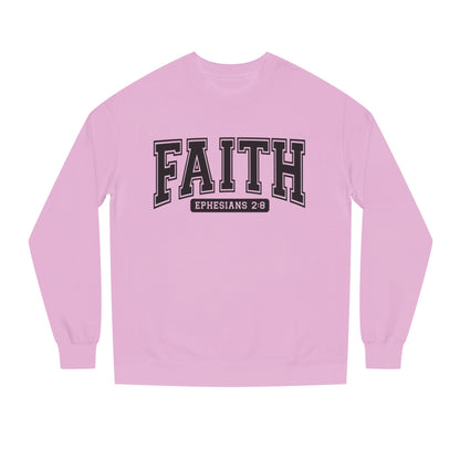 Faith Crewneck Sweatshirt — "Faith Ephesians 2:8" Inspirational Pullover