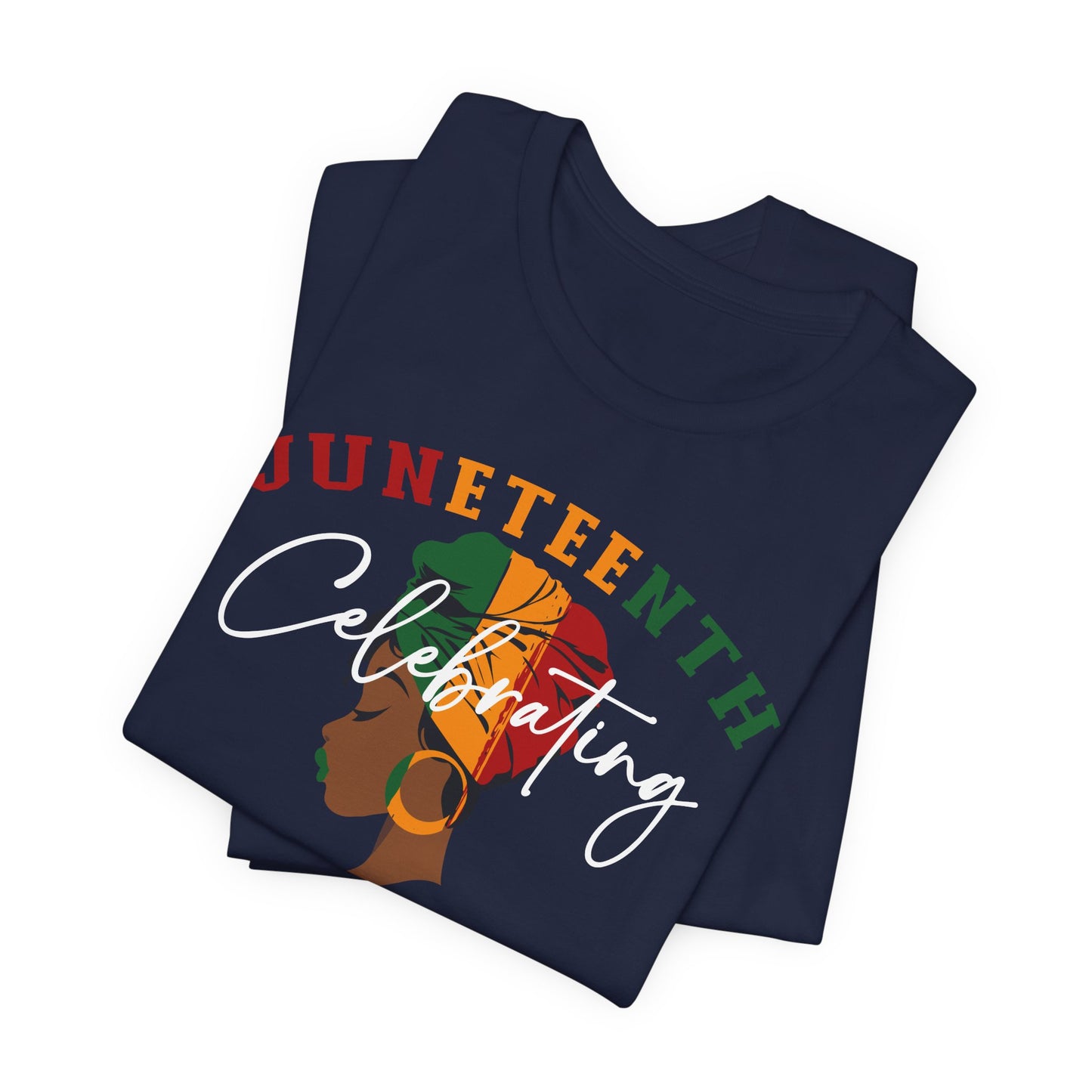 Juneteenth Celebrating Black Freedom T‑Shirt — Since 1865