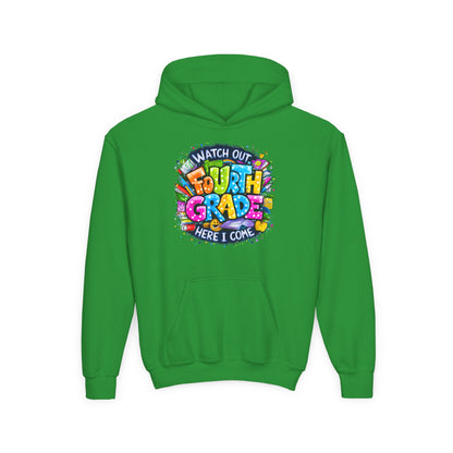 Fourth Grade Hoodie - "Watch Out Fourth Grade Here I Come" Colorful Back-to-School Kids Sweatshirt