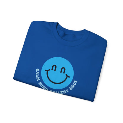 Calm Mind Healthy Body Sweatshirt
