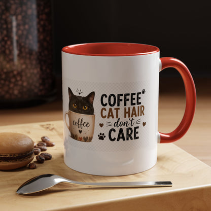 Coffee & Cat Hair Mug — "Coffee, Cat Hair, Don't Care" Accent Ceramic Coffee Mug (11/15oz)