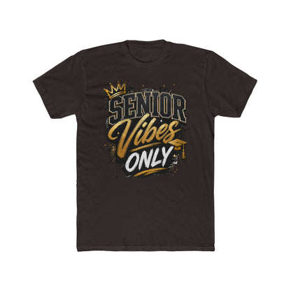 Senior Vibes Only T-Shirt — Class of Grad Graphic Tee