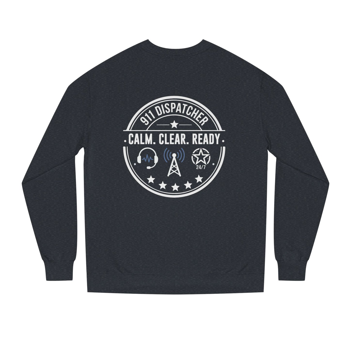 911 Dispatcher Sweatshirt - "Calm. Clear. Ready." Crewneck for Emergency Dispatchers
