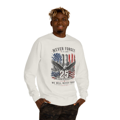 Never Forget 9/11 25th Anniversary Sweatshirt — Patriotic Memorial Crewneck