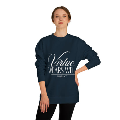 Virtue Wears Well Sweatshirt — Inspirational First Lady Crewneck