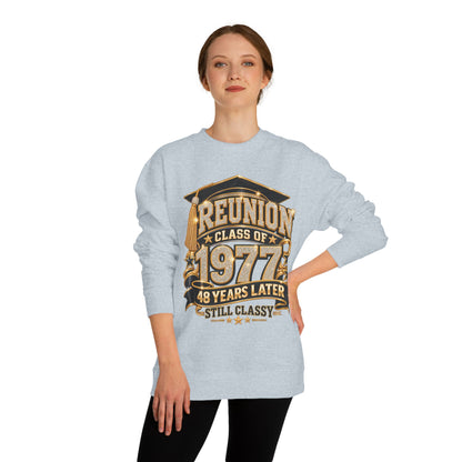 Class of 1977 Reunion Sweatshirt — 48 Years Later, Still Classy