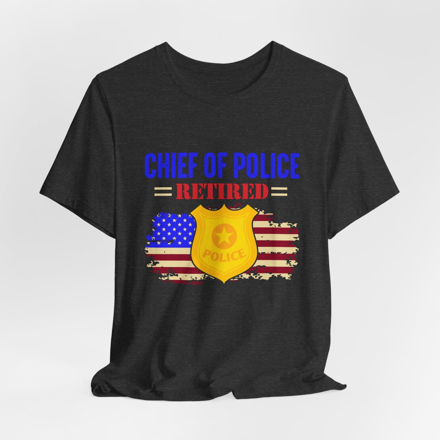 Retired Chief of Police T-Shirt — American Flag Badge Retirement Tee