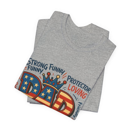 Patriotic 'DAD' Tee — Man of God, Hero & Hardworking Father's Day Shirt