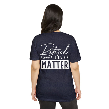 Retired Lives Matter T-Shirt – Funny Retirement Gift Tee for New Retirees