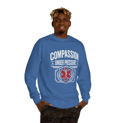EMS Sweatshirt – "Compassion Under Pressure" Emergency Medical Crew Neck