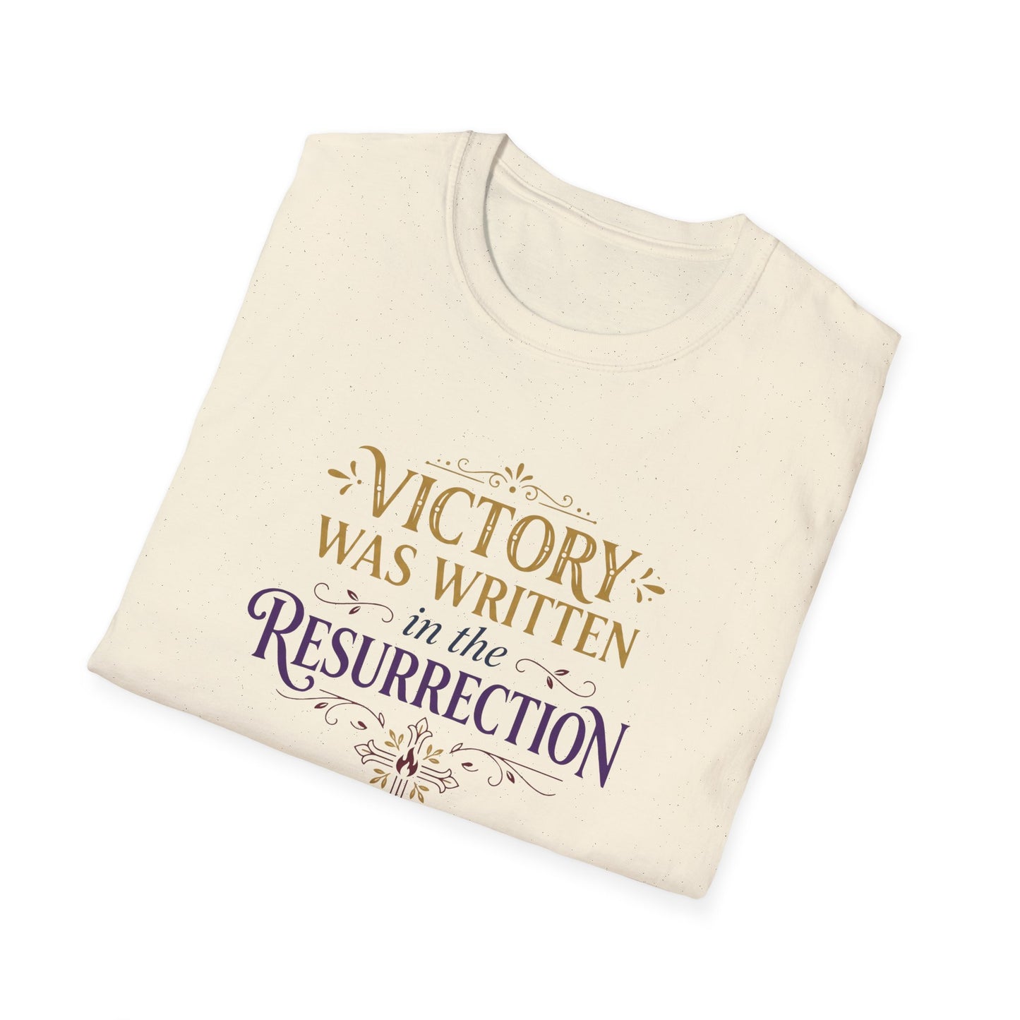 "Victory Was Written in the Resurrection" T-shirt