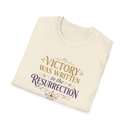 "Victory Was Written in the Resurrection" T-shirt