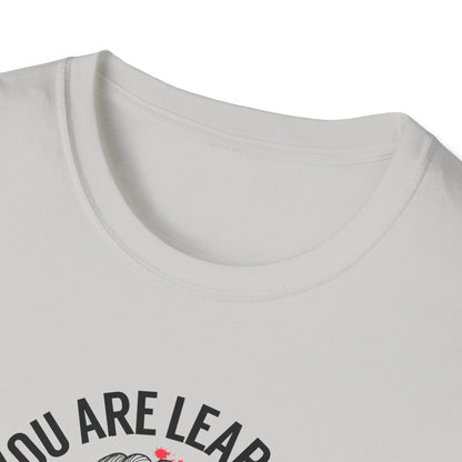 "You Are Learning, Growing, Evolving" T-Shirt