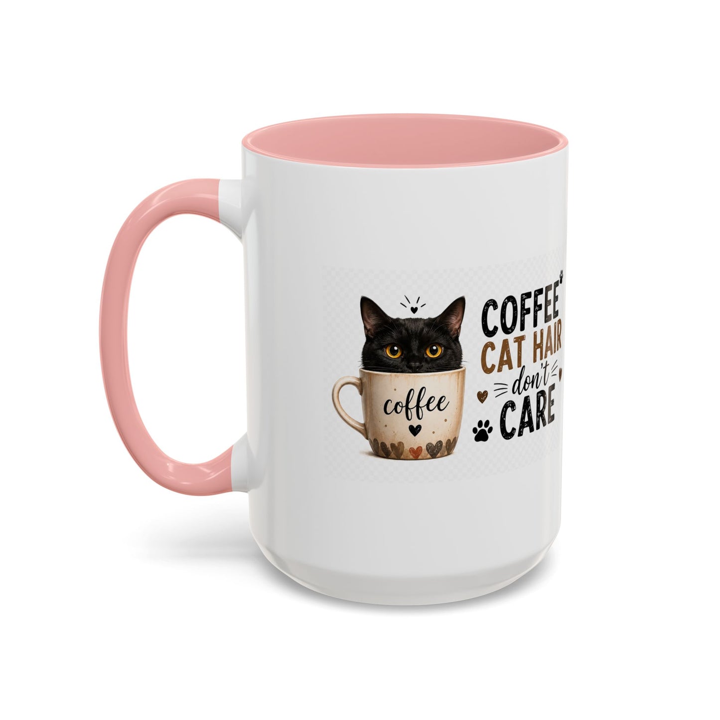 Coffee & Cat Hair Mug — "Coffee, Cat Hair, Don't Care" Accent Ceramic Coffee Mug (11/15oz)
