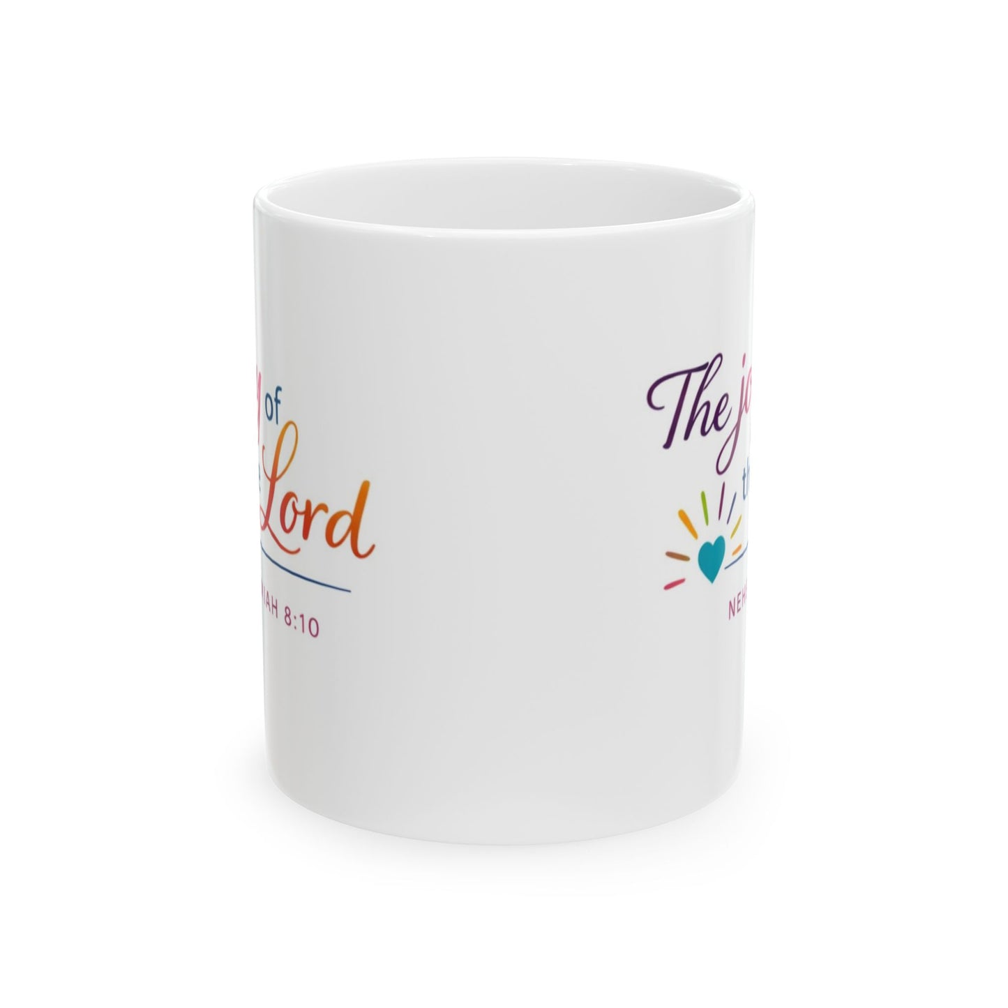 The Joy of the Lord - Nehemiah 8:10 Mug