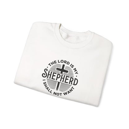 The Lord is My Shepherd I Shall Not Want - Psalm 23:1. Sweatshirt
