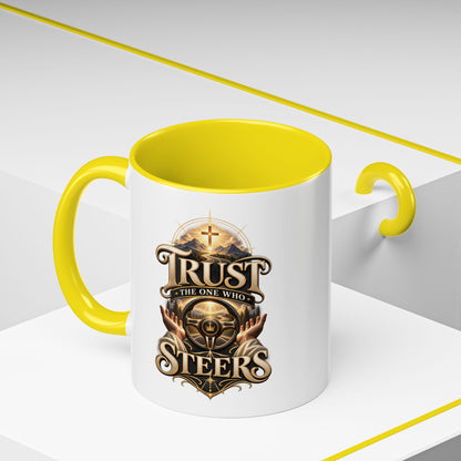 Faith Coffee Mug — "Trust the One Who Steers" Accent 11/15oz