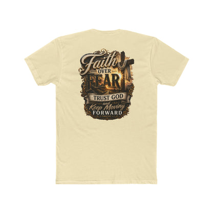 Faith Over Fear Tee — "Trust God Keep Moving Forward" Christian T-Shirt