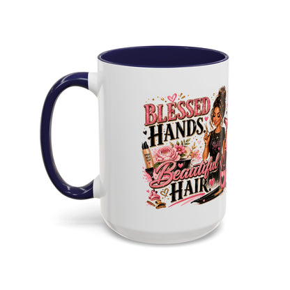 Blessed Hands Beautiful Hair Coffee Mug — Stylist Barber Hairdresser Gift