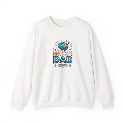 Proud ADHD Dad  Crewneck Sweatshirt