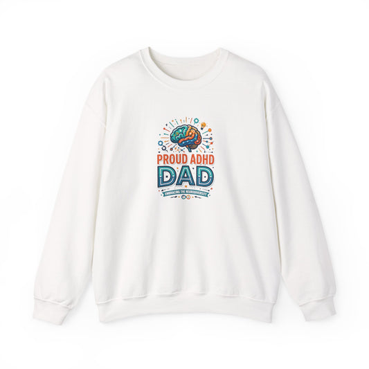 Proud ADHD Dad  Crewneck Sweatshirt