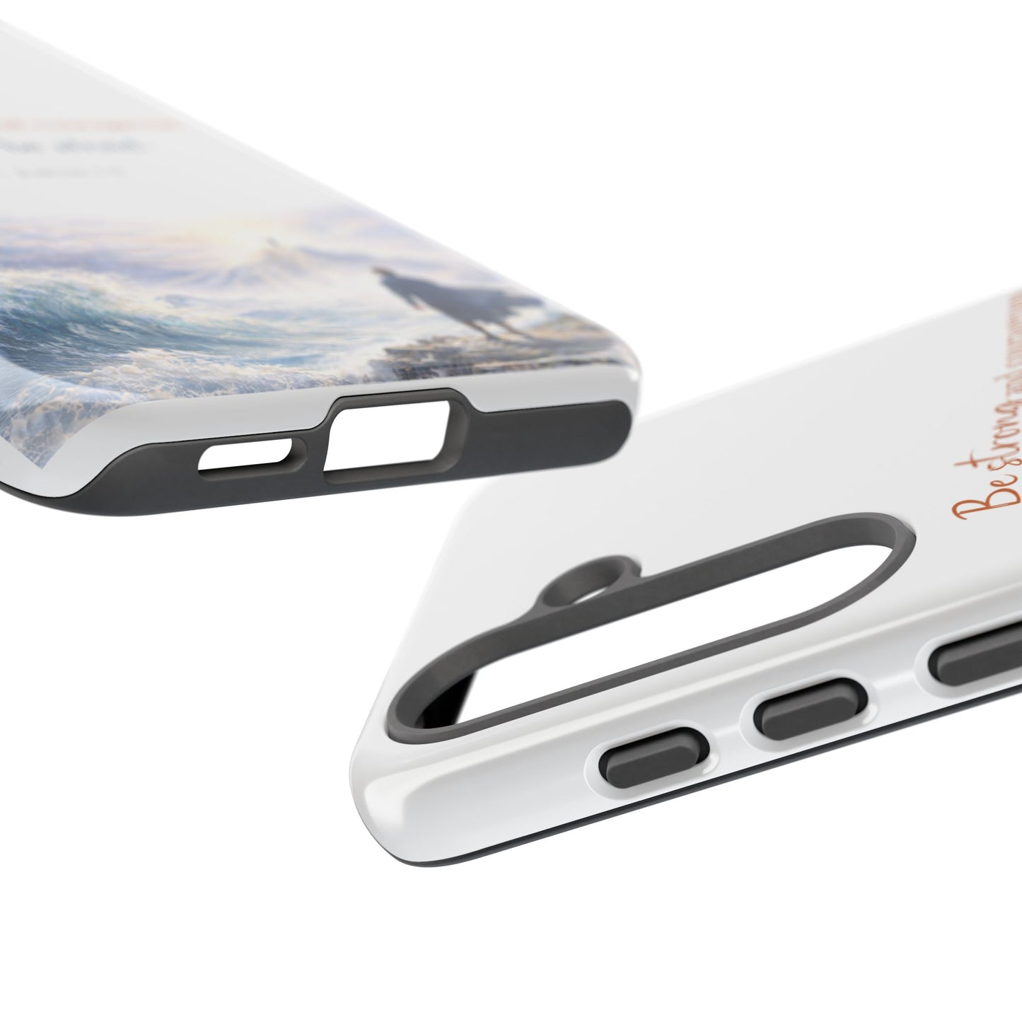 Inspirational 'Be Strong and Courageous' Phone Case