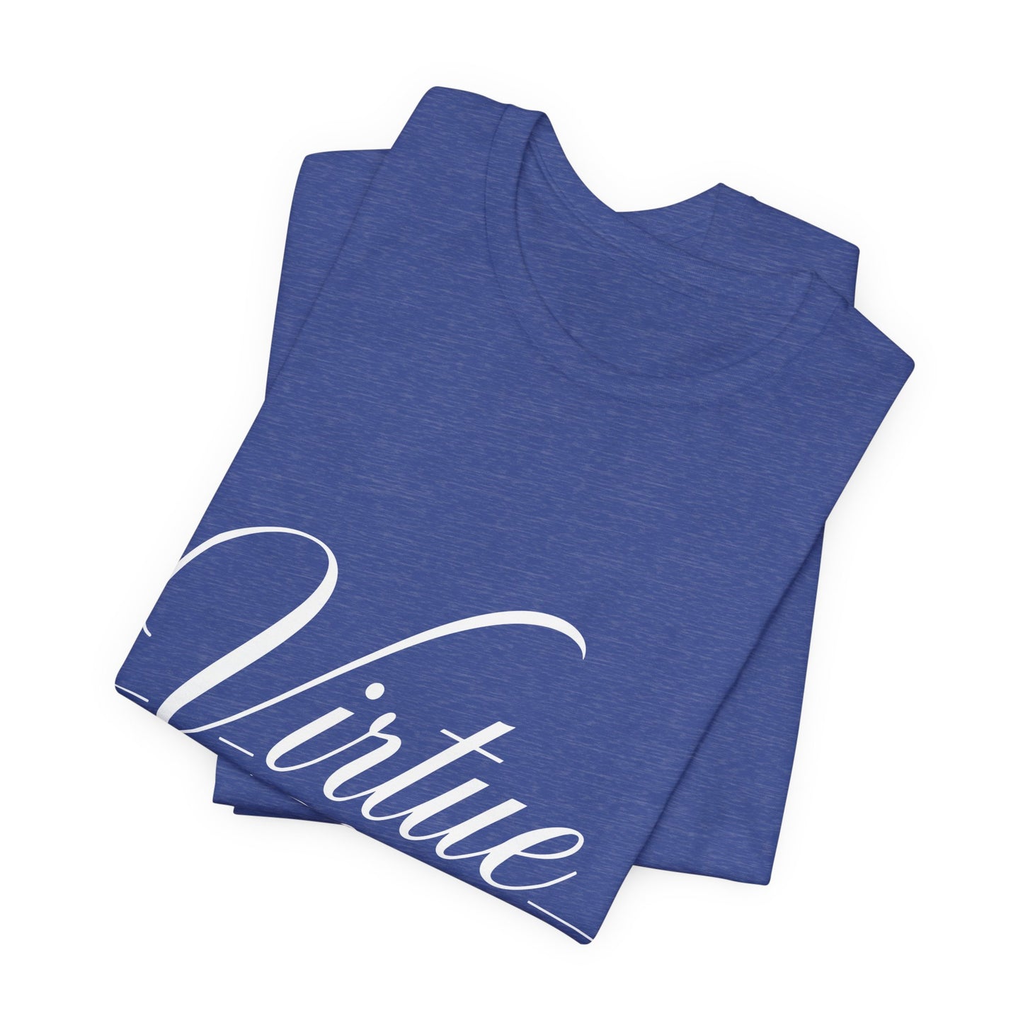 Virtue Wears Well Tee — "First Lady" Inspirational Graphic T‑Shirt