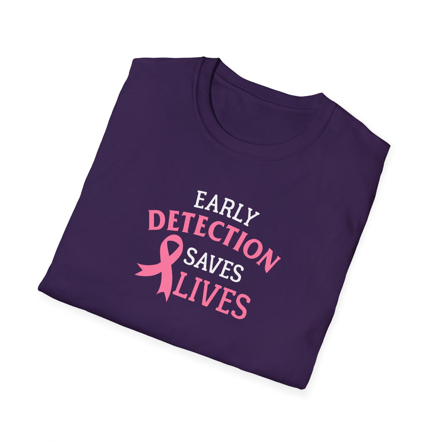 Early Detection Saves Lives T-Shirt