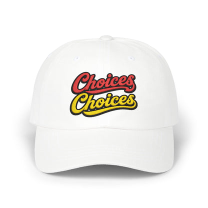 Choices Choices Dad Cap – Retro Script Embroidered Baseball Hat