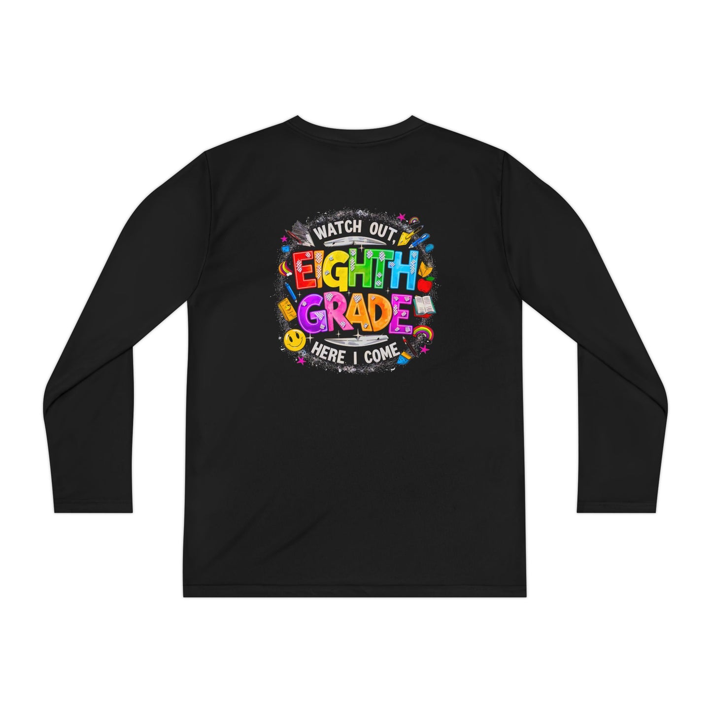 Eighth Grade Youth Long Sleeve Tee — “Watch Out Eighth Grade Here I Come” Back-to-School Shirt