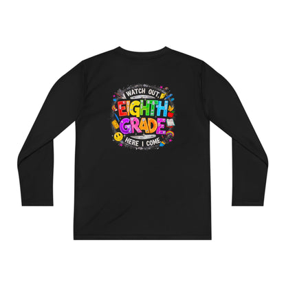 Eighth Grade Youth Long Sleeve Tee — “Watch Out Eighth Grade Here I Come” Back-to-School Shirt