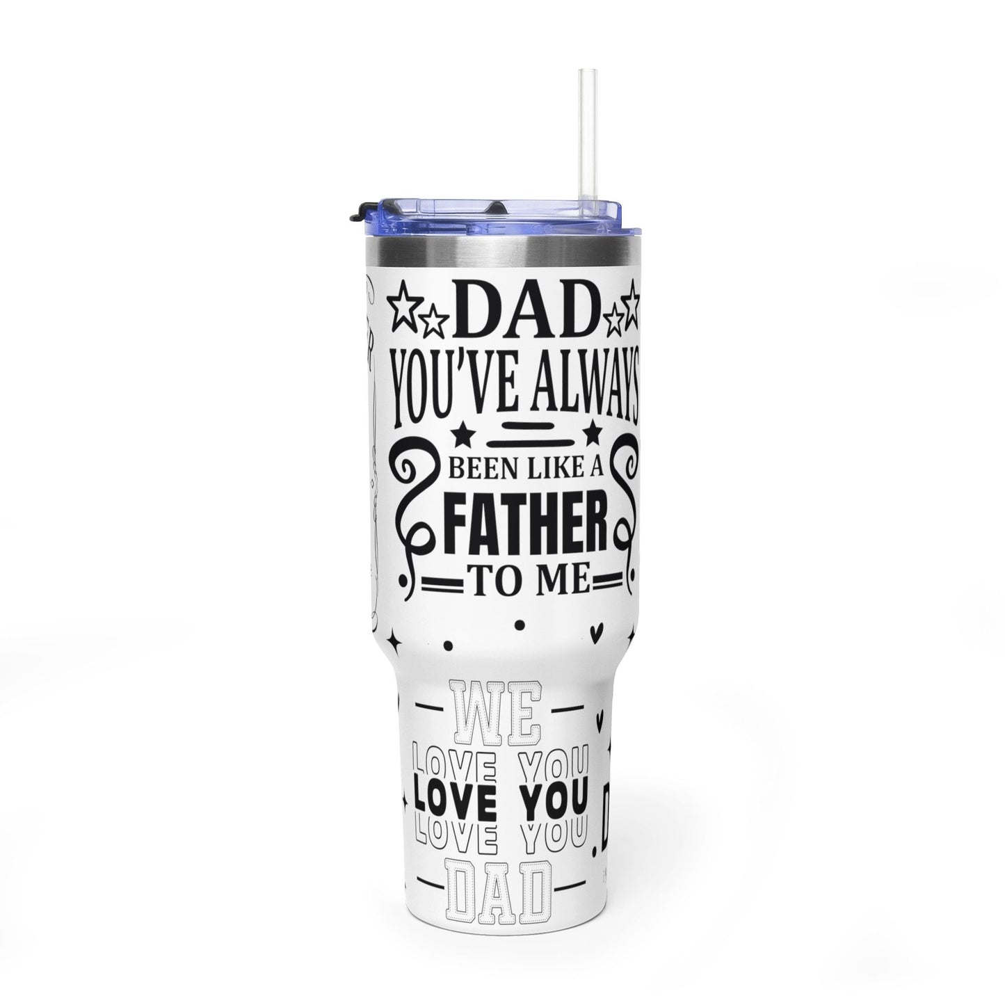 40oz Dad Travel Tumbler – 'You've Always Been Like a Father to Me' Thermal Cup