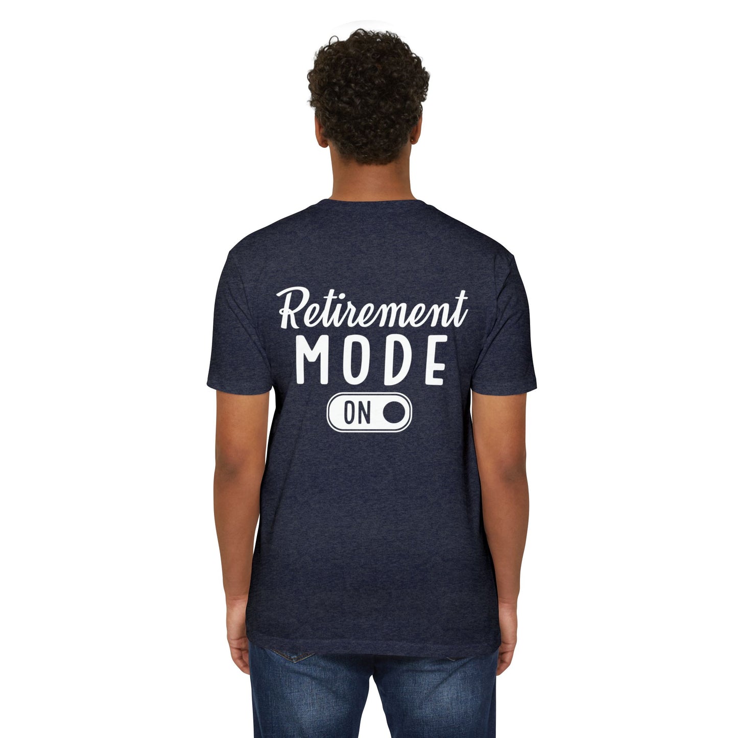 Retirement Mode On T-Shirt