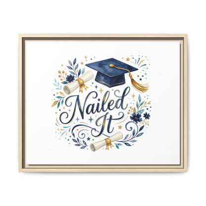 Nailed It Graduation Matte Canvas Print (Framed)