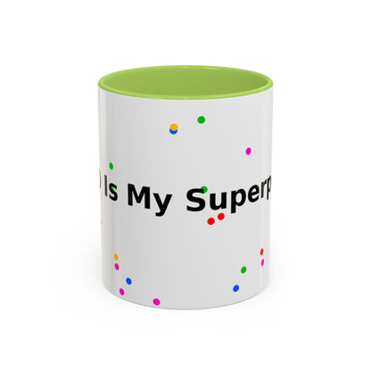 Accent Coffee Mug - "Coffee Is My Superpower" Funny Colorful Polka Dot Ceramic Mug (11/15oz)