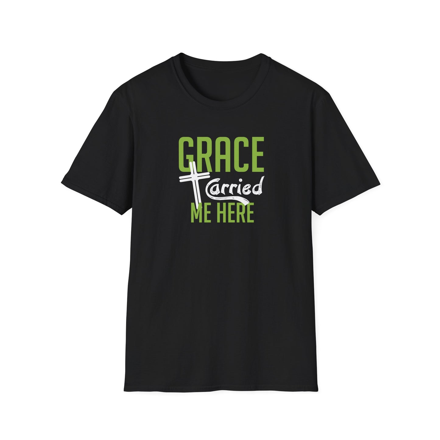 Grace Carried Me Here T-Shirt