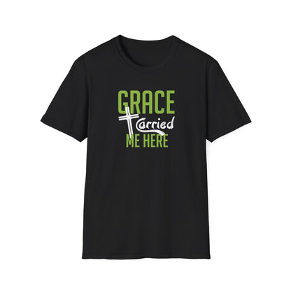 Grace Carried Me Here T-Shirt