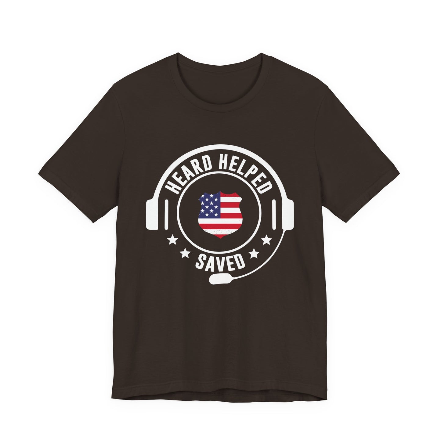 Heard Helped Saved Tee — Patriotic Call Center Headset T-Shirt