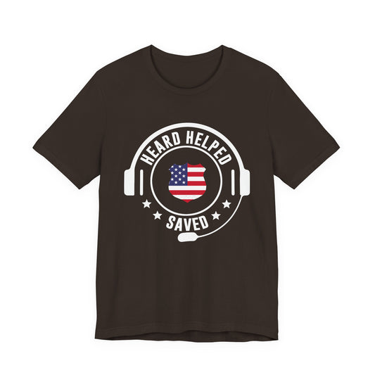 Heard Helped Saved Tee — Patriotic Call Center Headset T-Shirt