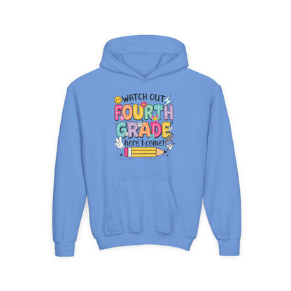 Fourth Grade Hoodie – "Watch Out Fourth Grade Here I Come" Kids Back-to-School Sweatshirt