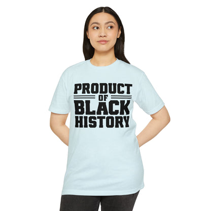 Product of Black History T-Shirt