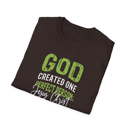 God Created One Perfect Person  Jesus Christ T-Shirt