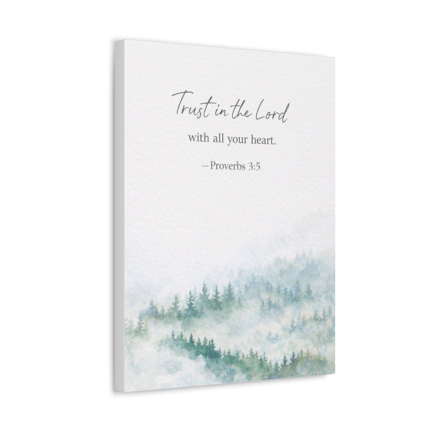 Stretched Canvas - "Trust in the Lord" Proverbs 3:5 Watercolor Forest Wall Art