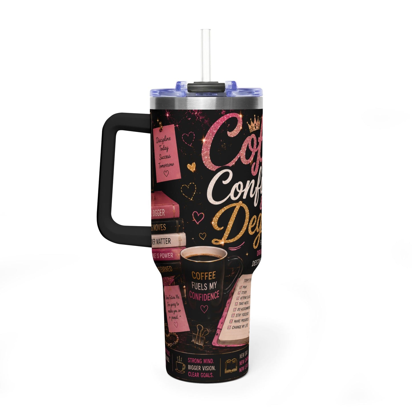 Coffee, Confidence & Degrees 40oz Vacuum Tumbler